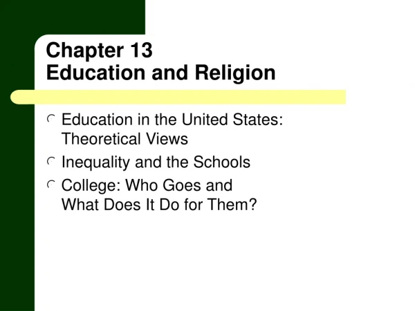 Chapter 13 Education and Religion 