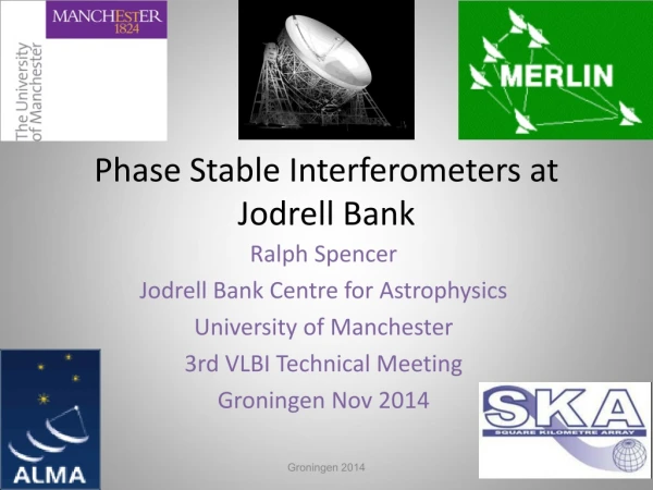 Phase Stable Interferometers at Jodrell Bank