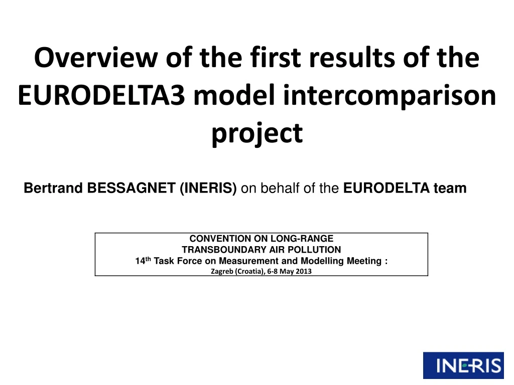 overview of the first results of the eurodelta3 model intercomparison project