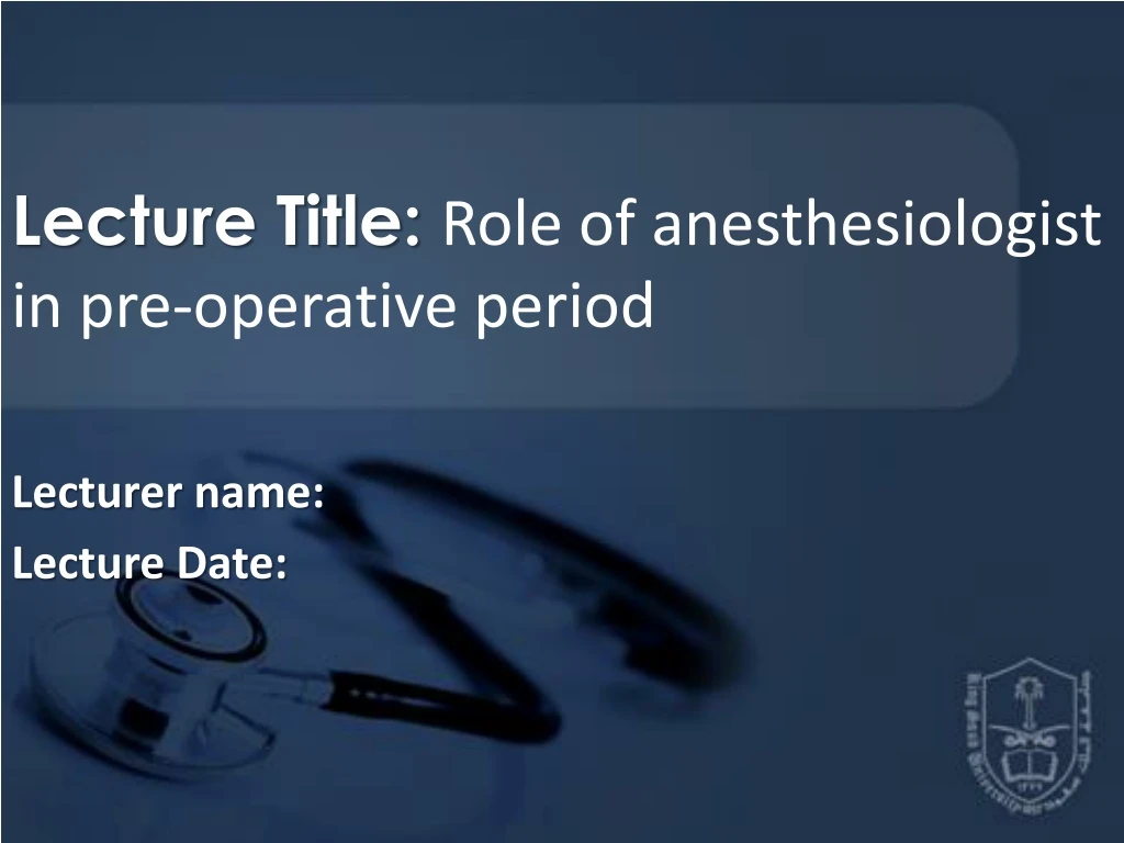 lecture title role of anesthesiologist in pre operative period