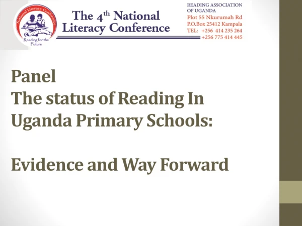 Panel The  status of Reading In    Uganda Primary Schools :   Evidence  and Way  Forward