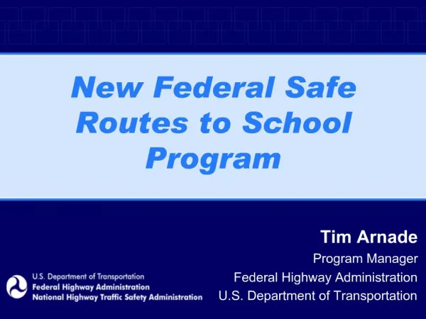 New Federal Safe Routes to School Program