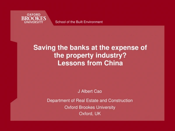 Saving the banks at the expense of  the property industry?  Lessons from China