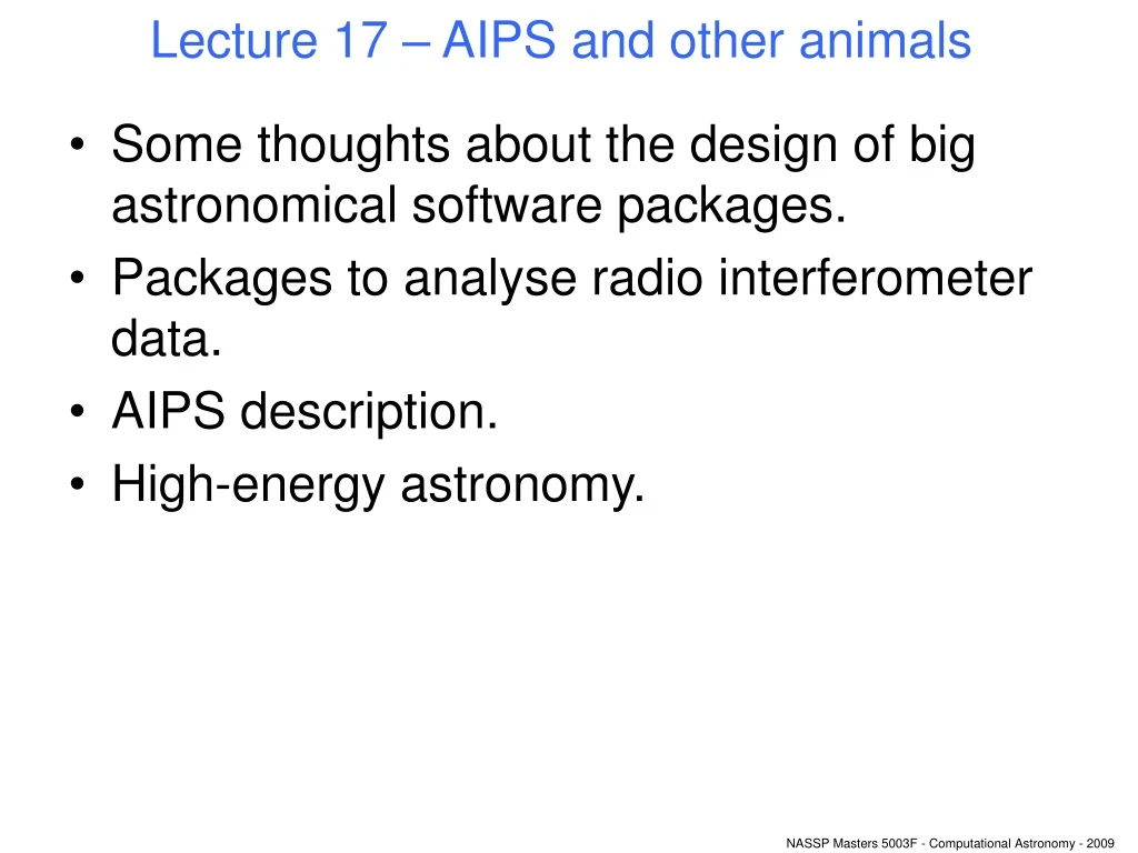 lecture 17 aips and other animals
