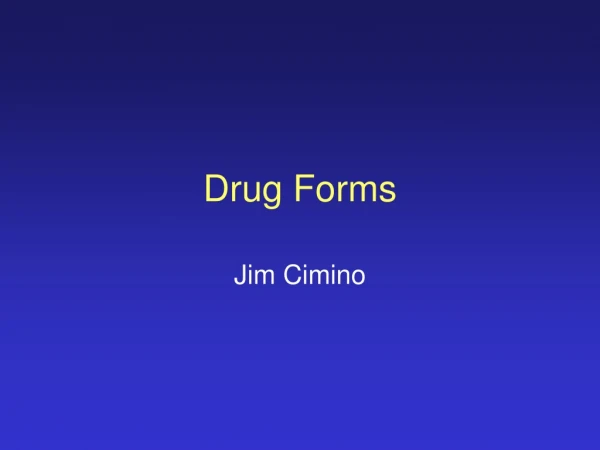 Drug Forms