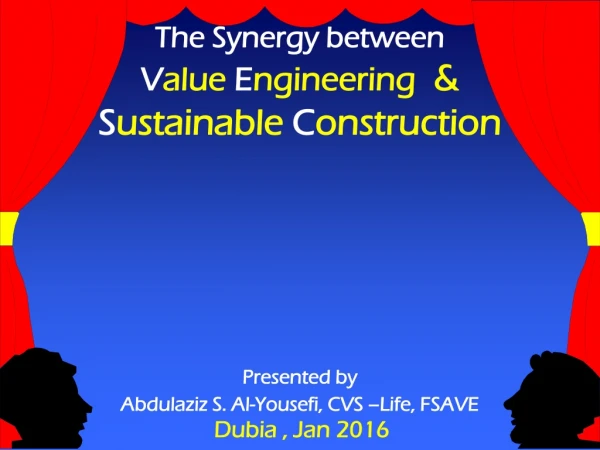 Presented by  Abdulaziz S. Al-Yousefi, CVS –Life, FSAVE