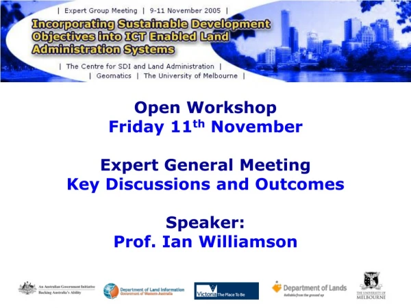 Open Workshop Friday 11 th  November Expert General Meeting Key Discussions and Outcomes Speaker: