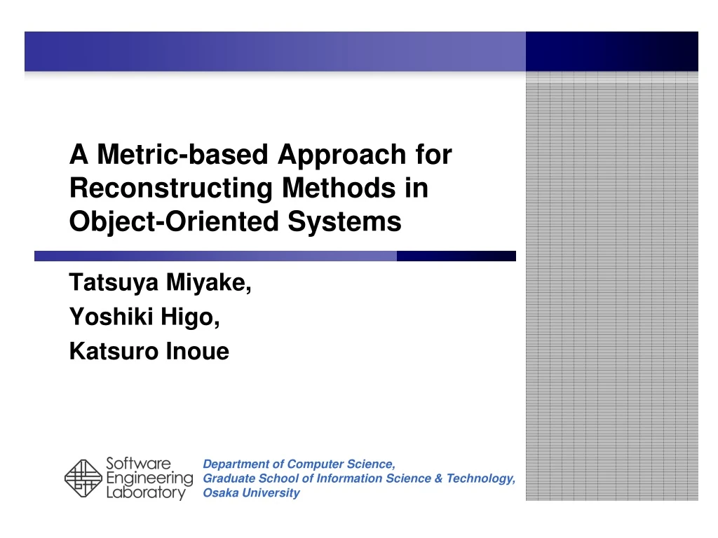 a metric based approach for reconstructing methods in object oriented systems