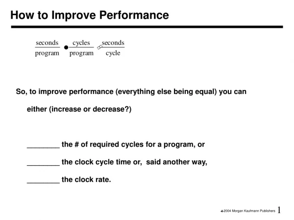 How to Improve Performance