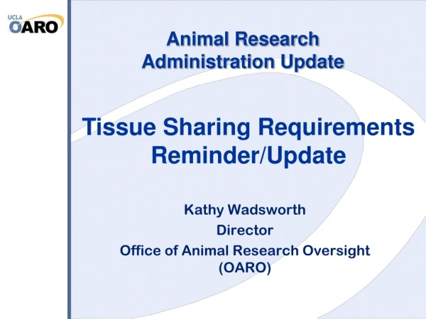 Animal Research  Administration Update