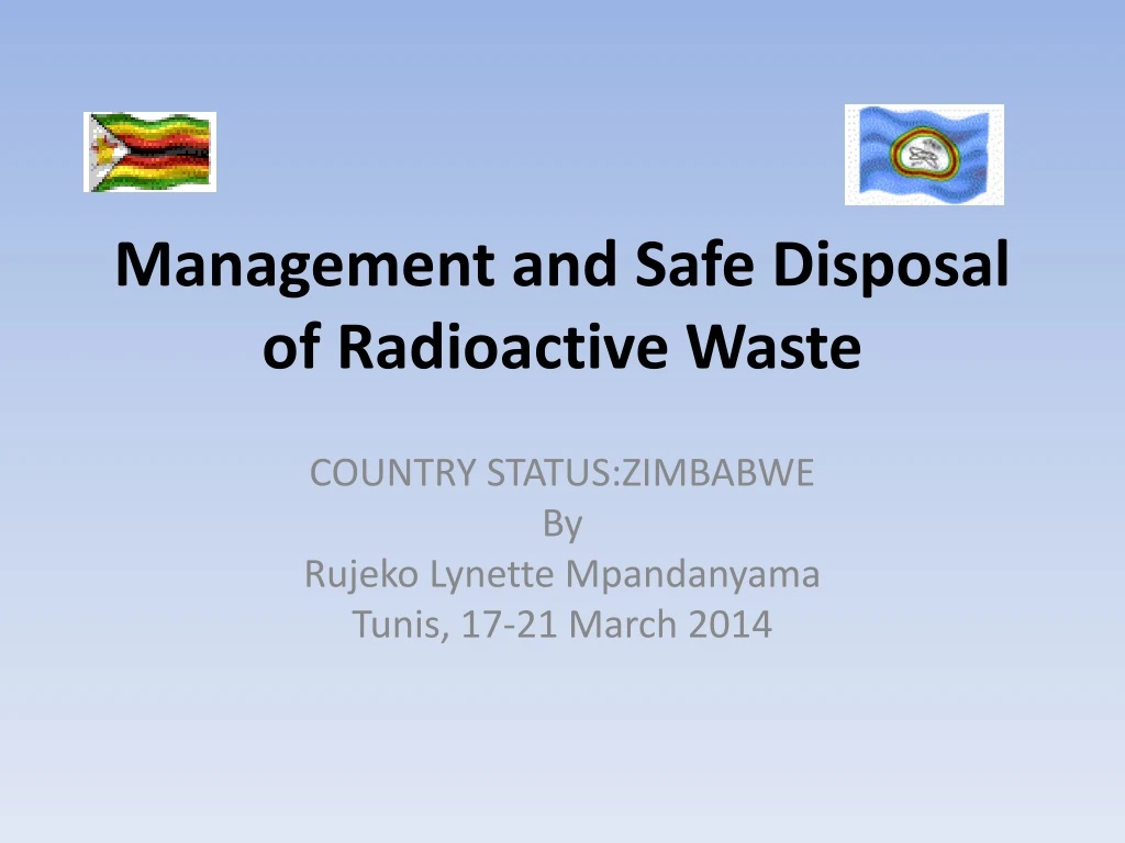 management and safe disposal of radioactive waste