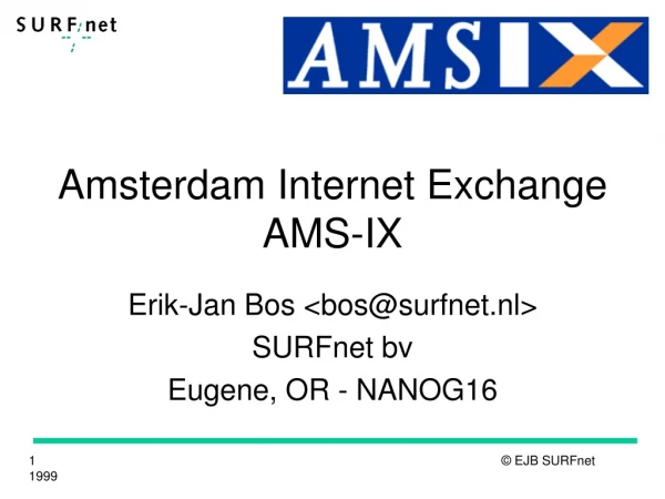 Amsterdam Internet Exchange AMS-IX
