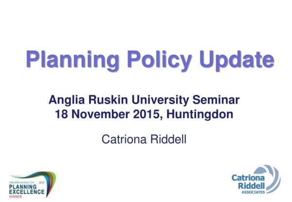 Anglia Ruskin University Seminar 18 November 2015, Huntingdon Catriona Riddell