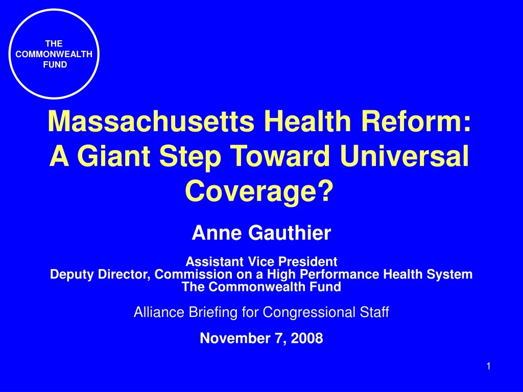 massachusetts health reform a giant step toward universal coverage