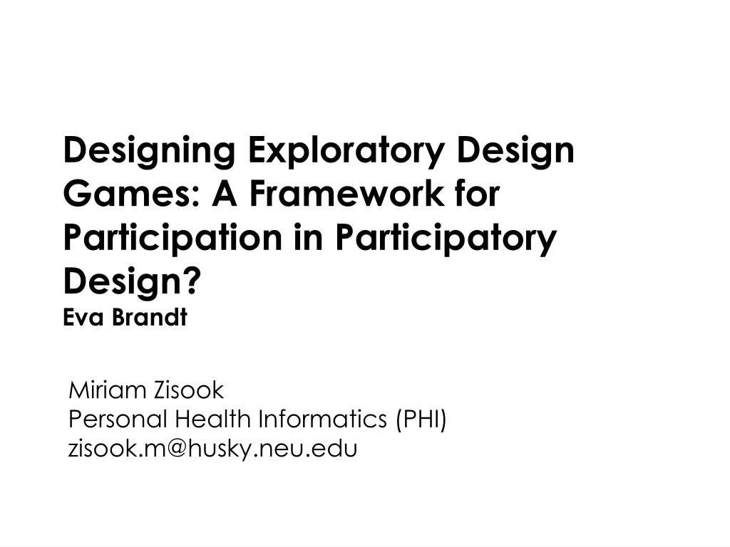 designing exploratory design games a framework for participation in participatory design eva brandt