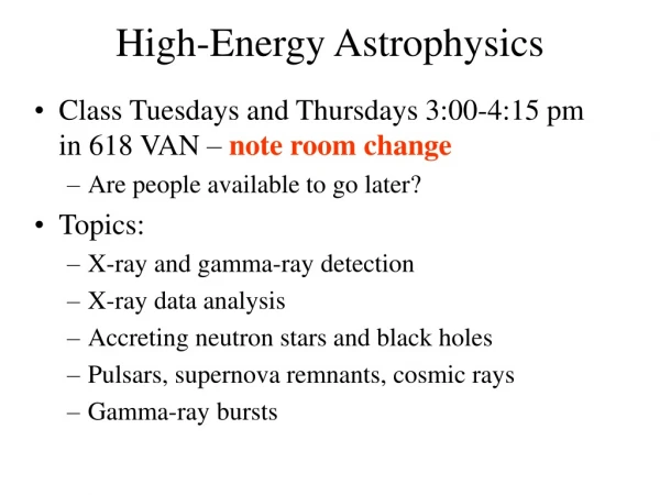 High-Energy Astrophysics