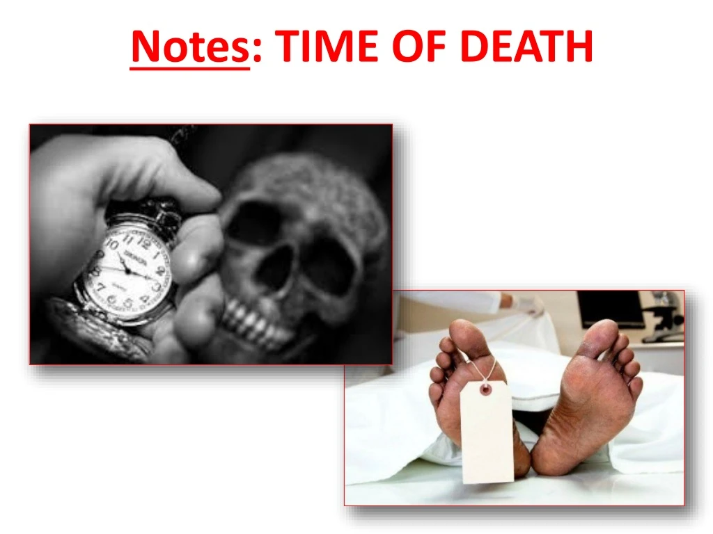 notes time of death