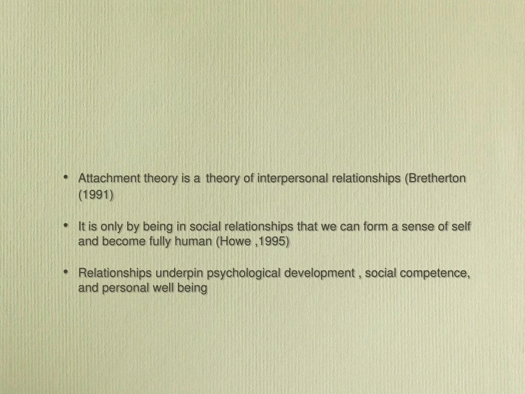 attachment theory is a theory of interpersonal