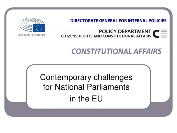 Contemporary challenges  for National Parliaments  in the EU
