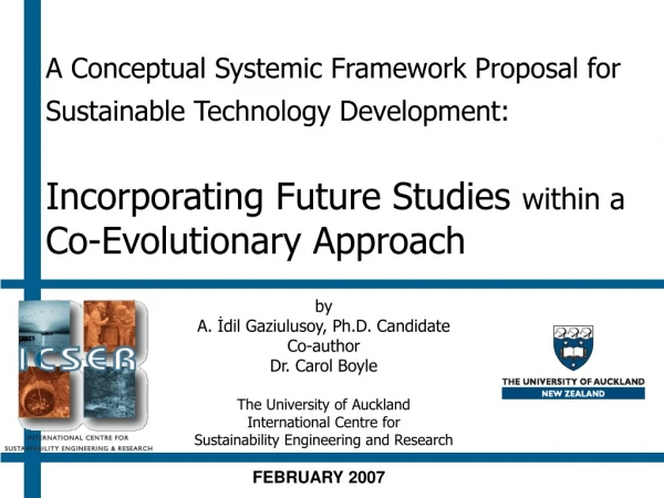 by A. İdil Gaziulusoy, Ph.D. Candidate Co-author Dr. Carol Boyle The University of Auckland