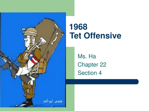 1968                Tet Offensive