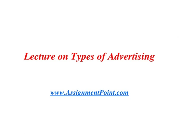 Lecture on Types of Advertising