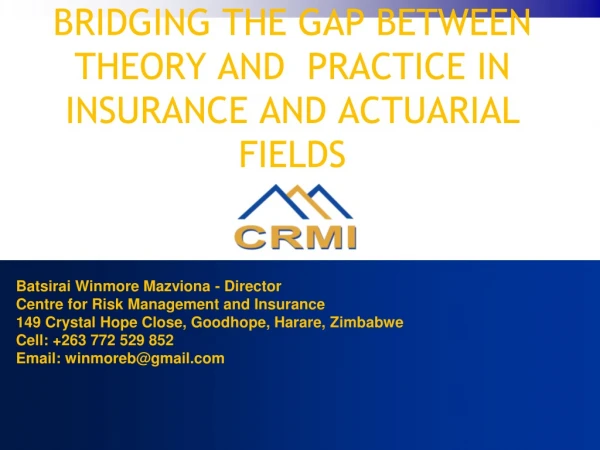 Bridging the gap between theory and  practice in insurance and actuarial fields