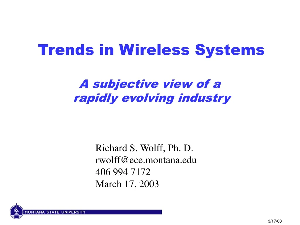 trends in wireless systems a subjective view