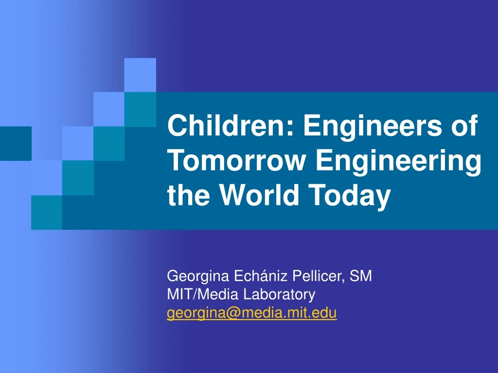 children engineers of tomorrow engineering the world today