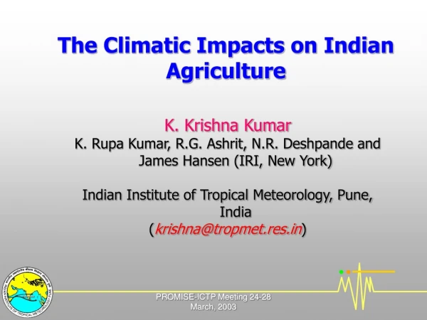 The Climatic Impacts on Indian Agriculture