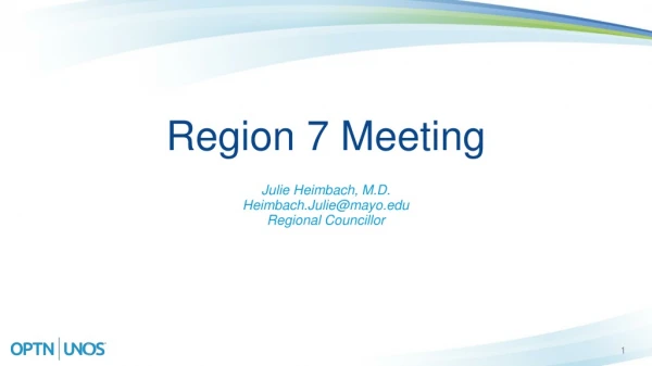 Region 7 Meeting