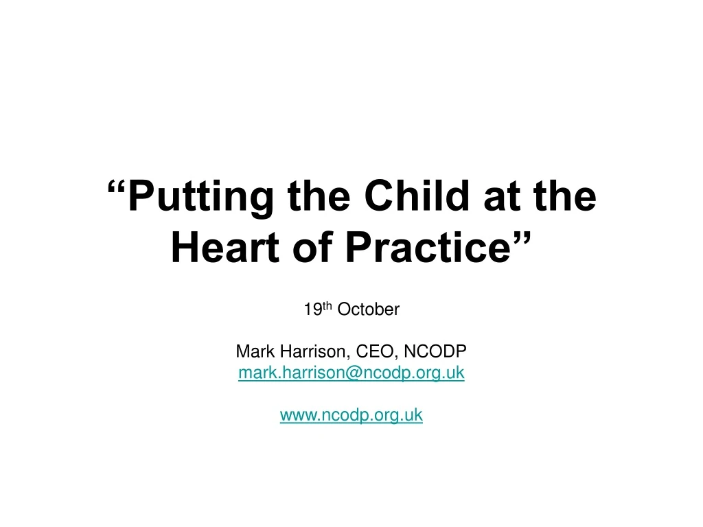 putting the child at the heart of practice