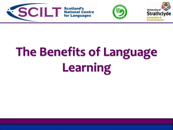 The Benefits of Language Learning