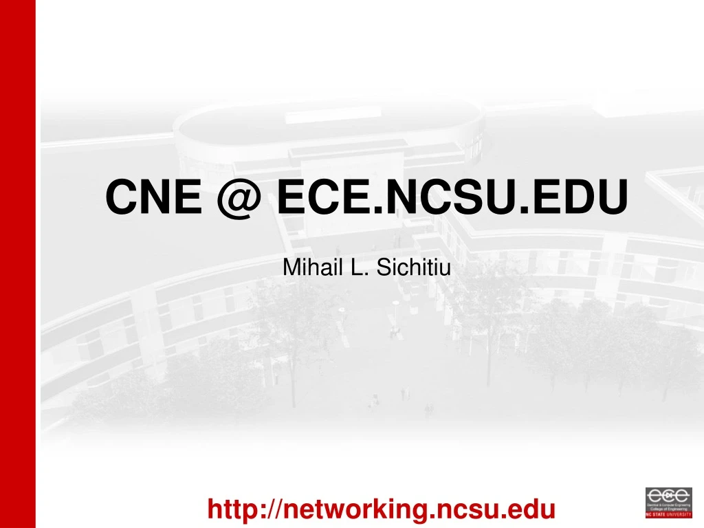 cne @ ece ncsu edu mihail l sichitiu
