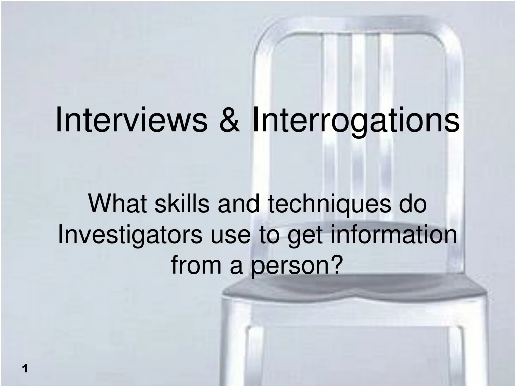 interviews interrogations