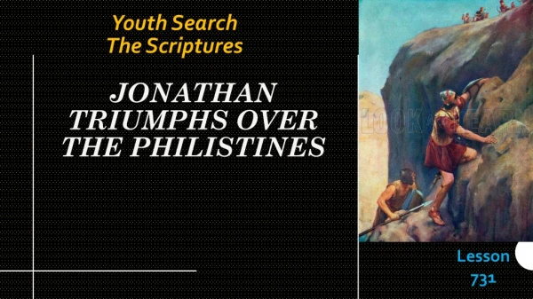 JONATHAN  TRIUMPHS OVER  THE PHILISTINES