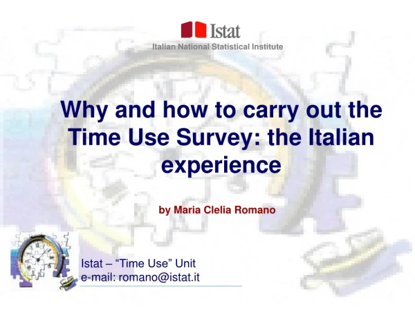 Why and how to carry out the Time Use Survey: the Italian experience
