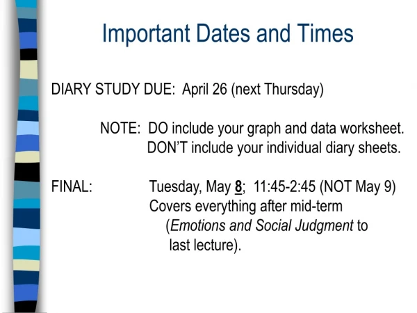 Important Dates and Times
