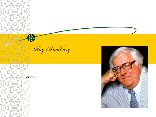 Ray Bradbury