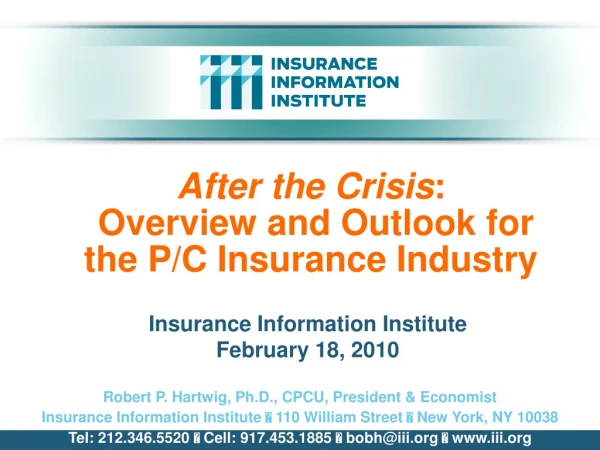 After the Crisis :  Overview and Outlook for the P/C Insurance Industry