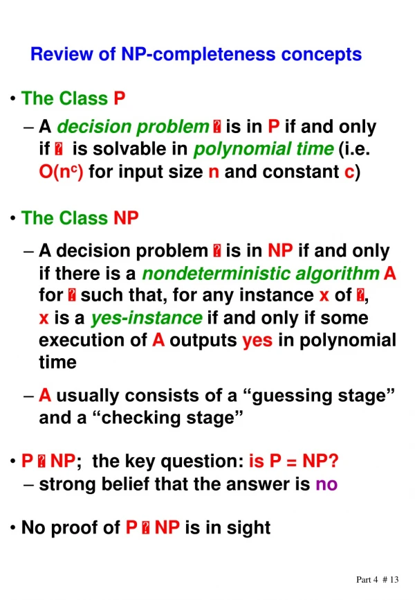 Review of NP-completeness concepts The Class P  A  decision problem   is in  P  if and only