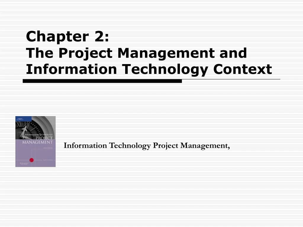 chapter 2 the project management and information technology context