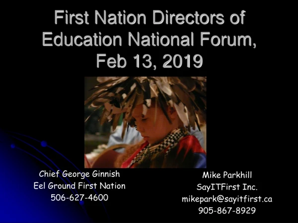 First Nation Directors of Education National Forum,  Feb 13, 2019