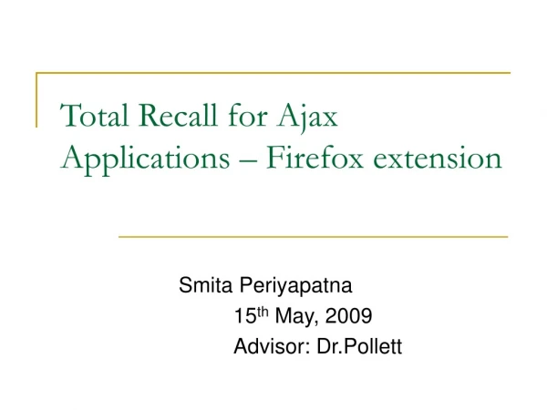 Total Recall for Ajax Applications – Firefox extension