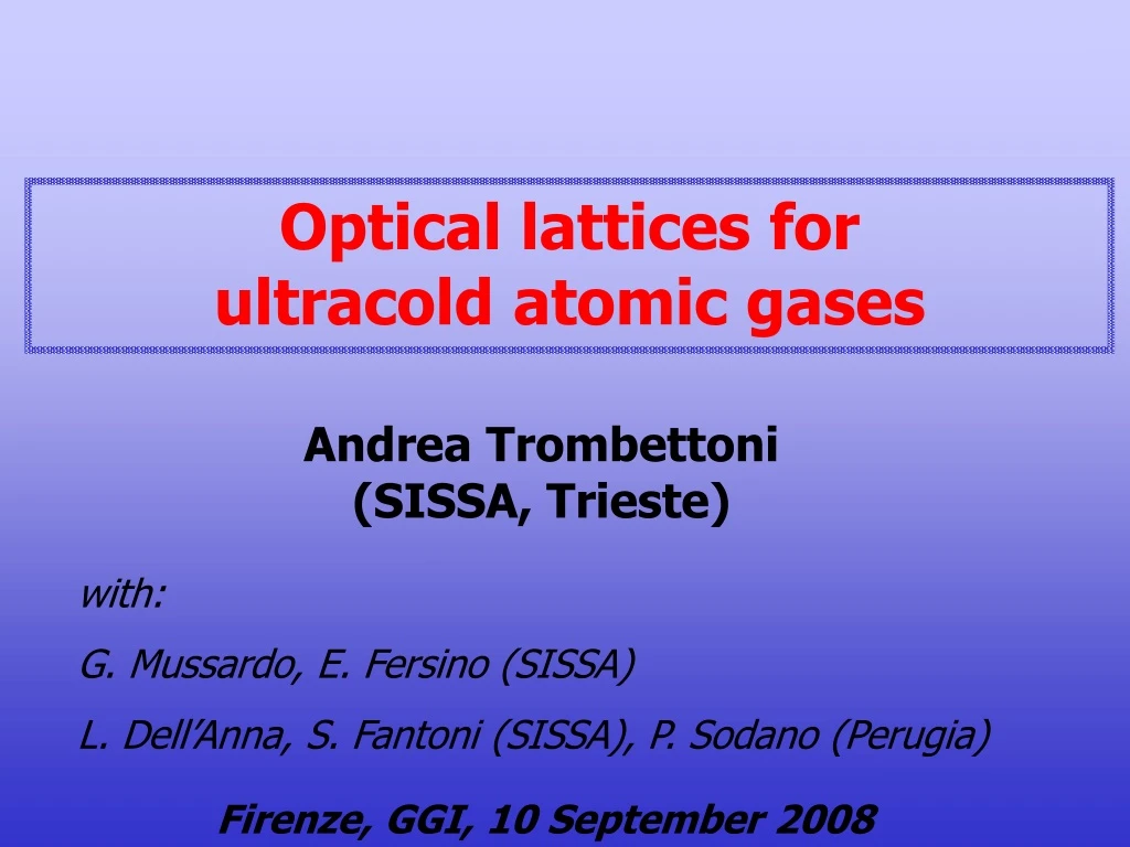 optical lattices for ultracold atomic gases