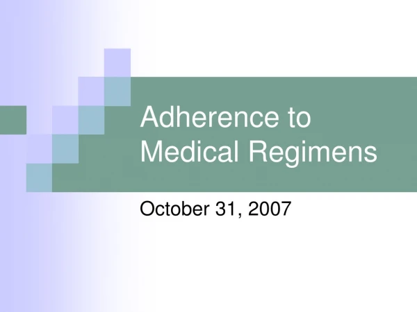 Adherence to Medical Regimens