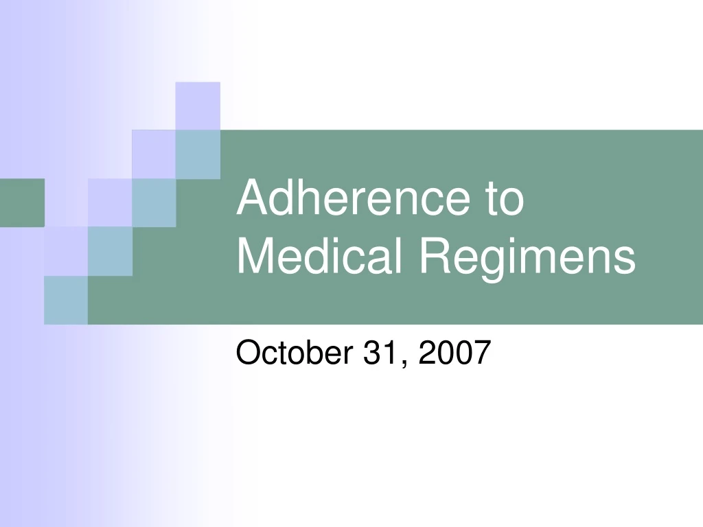 adherence to medical regimens