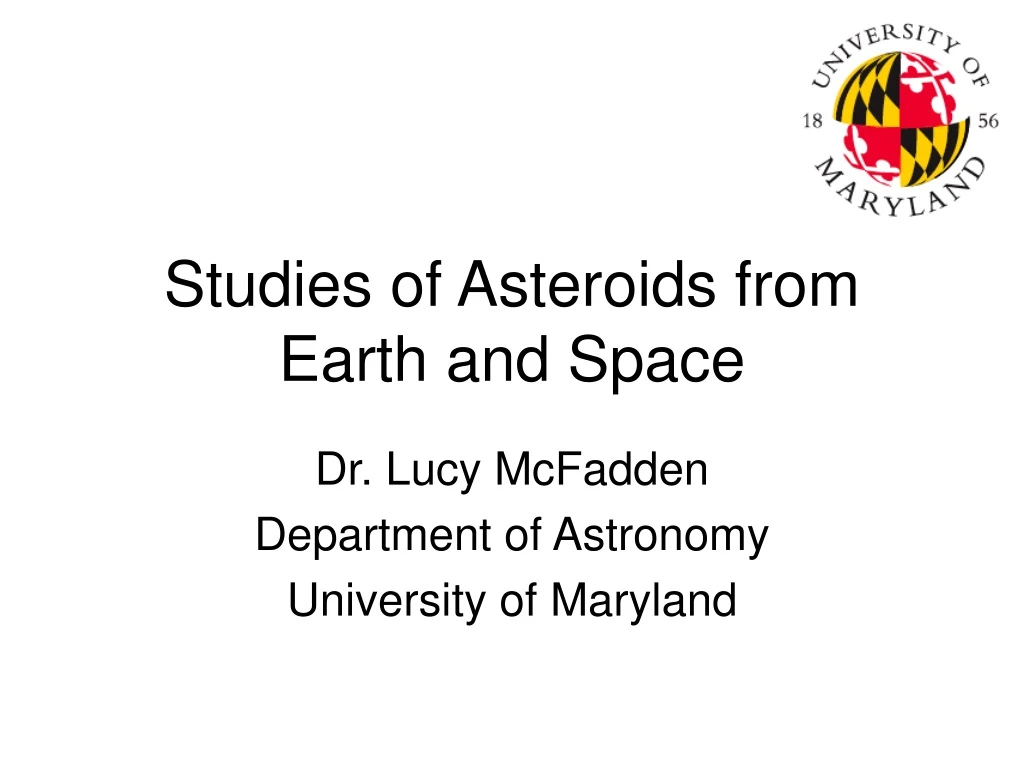 studies of asteroids from earth and space