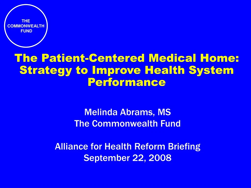 the patient centered medical home strategy to improve health system performance