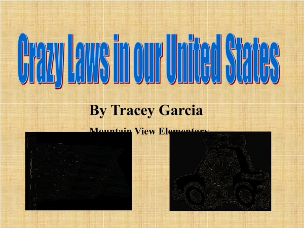 Crazy Laws in our United States
